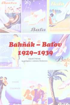Bahňák - Baťov 1929-1939