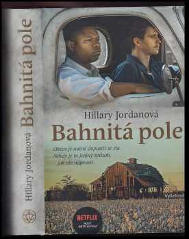 Hillary Jordan: Bahnitá pole