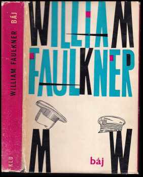 William Faulkner: Báj