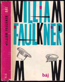 William Faulkner: Báj