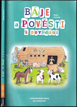 Šárka Jechová: Báje a pověsti k povídání