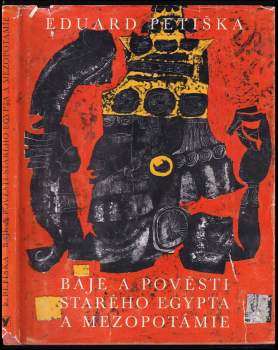 Eduard Petiška: Báje a pověsti starého Egypta a Mezopotámie