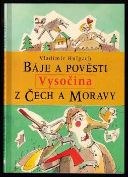 Vladimír Hulpach: Báje a pověsti z Čech a Moravy