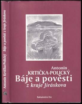 Báje a pověsti z kraje Jiráskova