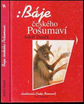 Adolf Daněk: Báje českého Pošumaví