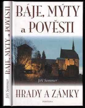 Jiří Sommer: Báje, mýty a pověsti