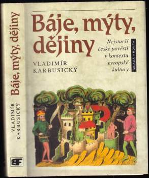 Vladimír Karbusický: Báje, mýty, dějiny