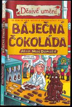 Alan MacDonald: Báječná čokoláda