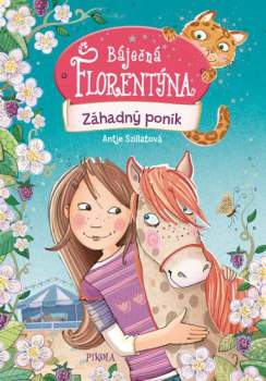 Báječná Florentýna: Záhadný poník