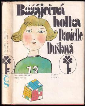 Danielle Dušková: Báječná holka