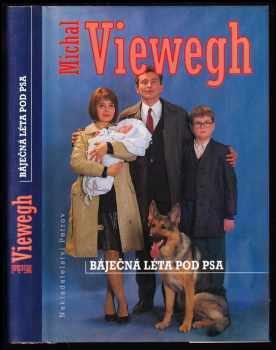 Michal Viewegh: Báječná léta pod psa