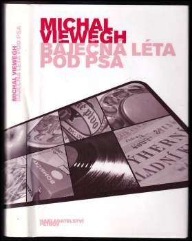 Michal Viewegh: Báječná léta pod psa