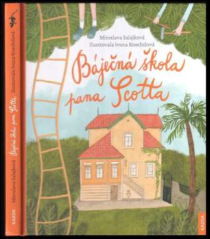 Miroslava Salajková: Báječná škola pana Scotta