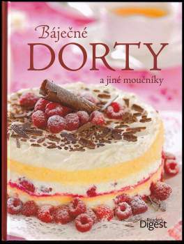 Báječné dorty a jiné moučníky