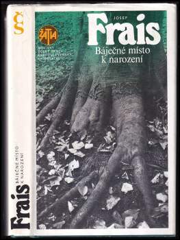 Josef Frais: Báječné místo k narození