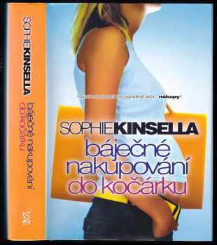 Sophie Kinsella: Báječné nakupování do kočárku