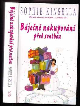 Sophie Kinsella: Báječné nakupování před svatbou