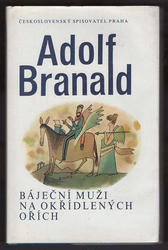 Adolf Branald: Báječní muži na okřídlených ořích