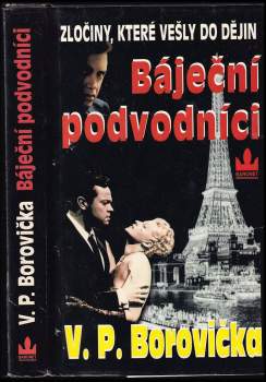 V. P Borovička: Báječní podvodníci