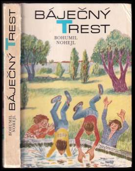 Bohumil Nohejl: Báječný trest