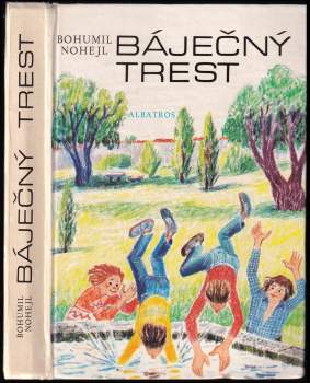 Bohumil Nohejl: Báječný trest