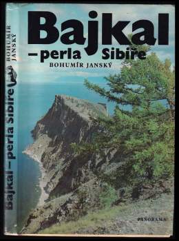 Bohumír Janský: Bajkal - perla Sibiře