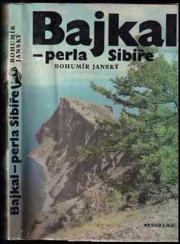 Bohumír Janský: Bajkal - perla Sibiře