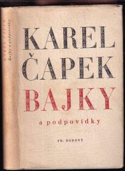 Karel Čapek: Bajky a podpovídky