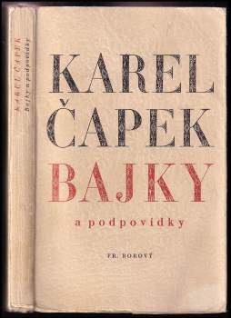 Karel Čapek: Bajky a podpovídky
