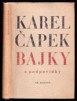 Bajky a podpovídky - Karel Čapek (1946, František Borový) - ID: 500427