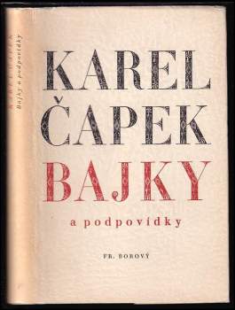 Bajky a podpovídky - Karel Čapek (1946, František Borový) - ID: 764253