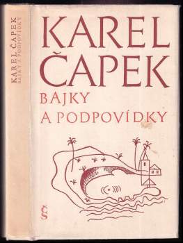 Karel Čapek: Bajky a podpovídky
