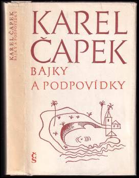 Karel Čapek: Bajky a podpovídky
