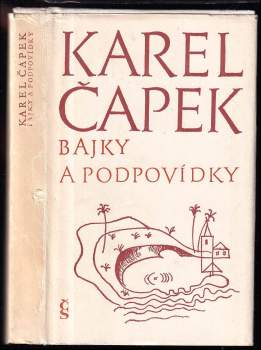 Karel Čapek: Bajky a podpovídky