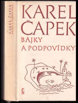 Karel Čapek: Bajky a podpovídky