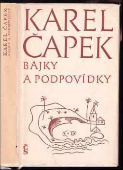Bajky a podpovídky - Karel Čapek (1970, Československý spisovatel) - ID: 542117