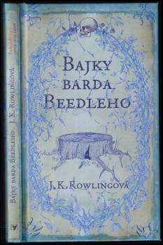 J. K Rowling: Bajky barda Beedleho