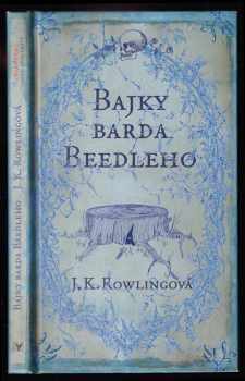 Bajky barda Beedleho - J. K Rowling (2008, Albatros) - ID: 806654