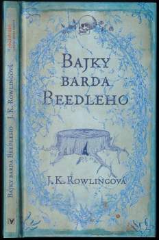 Bajky barda Beedleho - J. K Rowling (2008, Albatros) - ID: 761275