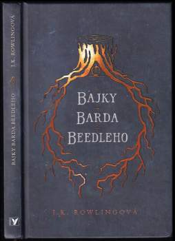 J. K Rowling: Bajky barda Beedleho