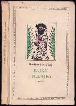 Rudyard Kipling: Bajky i nebajky