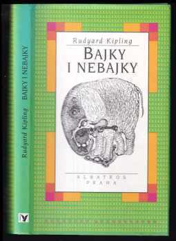 Bajky i nebajky - Rudyard Kipling (1996, Albatros) - ID: 519547