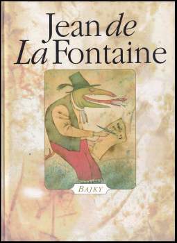 Jean de La Fontaine: Bajky