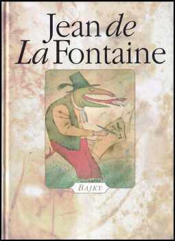 Jean de La Fontaine: Bajky
