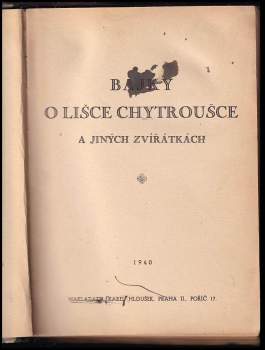 Bajky o lišce Chytroušce a jiných zvířátkách