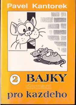 Bajky domácí pro každého