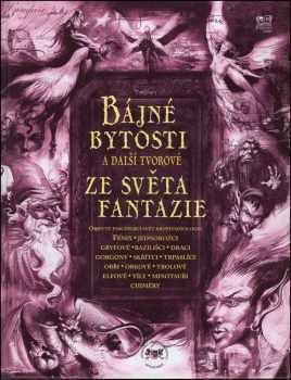 Bájné bytosti a další tvorové ze světa fantazie