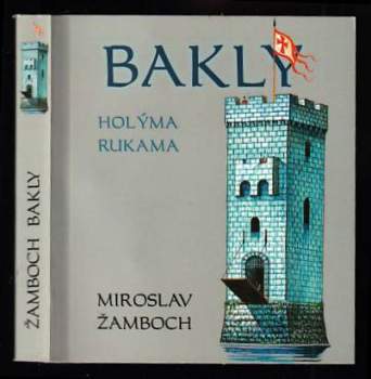 Miroslav Žamboch: Bakly