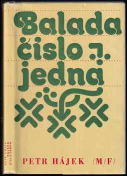 Petr P Hájek: Balada číslo jedna
