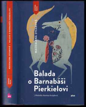 Balada o Barnabáši Pierkielovi - Magdalena Zyzak (2018, Plus) - ID: 464611